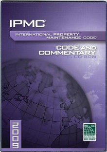 2009 International Property Maintenance Code Commentary CD - International Code Council