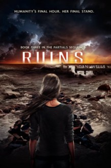 Ruins - Dan Wells