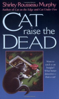 Cat Raise the Dead: A Joe Grey Mystery - Shirley Rousseau Murphy