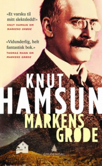 Markens grøde (Lanterne-bokene) - Knut Hamsun