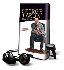 George Carlin Reads to You - George Carlin