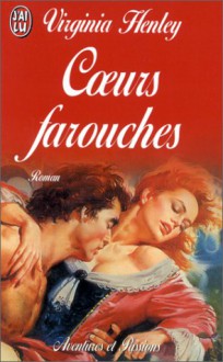 Coeurs Farouches - Virginia Henley