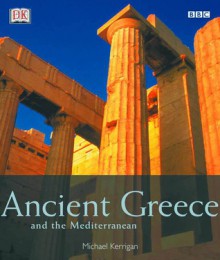 Ancient Greece and the Mediterranean - Michael Kerrigan