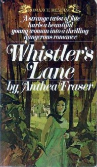 Whistler's Lane - Anthea Fraser