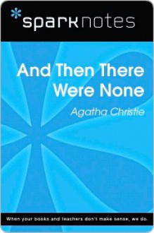 And Then There Were None (SparkNotes Literature Guide) - SparkNotes Editors, Agatha Christie