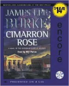 Cimarron Rose - James Lee Burke, Will Patton