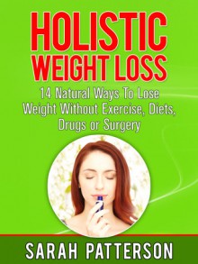 Holistic Weight Loss - Sarah Patterson