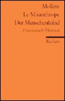 Le Misanthrope / Der Menschenfeind. Komödie in fünf Aufzügen. - Molière