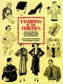 Fashions of the Thirties: 476 Authentic Copyright-Free Illustrations - Carol Belanger Grafton