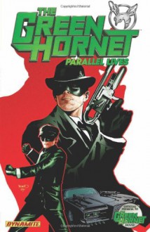 Green Hornet Parallel Lives TP - Nigel Raynor, Jai Nitz