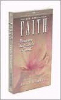 Faith: Discover the Miracle of Trust (Guided Meditation (Brain Sync)) - Kelly Howell