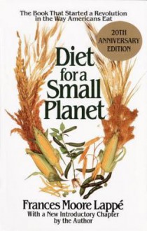 Diet for a Small Planet - Frances Moore Lappé