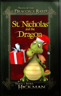 St. Nicholas and the Dragon - Tracy Hickman, Laura Hickman