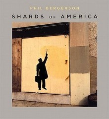 Shards of America - Phil Bergerson, David Harris