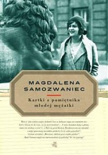 Kartki z pamiętnika młodej mężatki - Magdalena Samozwaniec