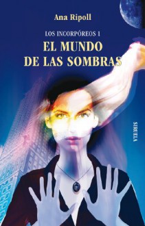 El mundo de las sombras - Ana Ripoll