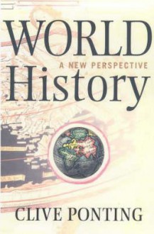 World History: A New Perspective - Clive Ponting