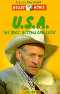 Nelles Guide: USA: The West, Rockies and Texas - Nelles Verlag