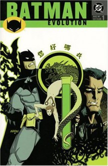 Batman: Evolution - Greg Rucka, Shawn Martinbrough, Steve Mitchell, John Watkiss, William Rosado, Phil Hester