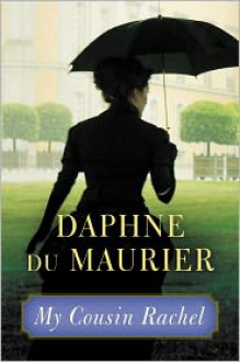 My Cousin Rachel - Daphne du Maurier