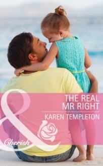 The Real Mr Right (Mills & Boon Cherish) (Jersey Boys - Book 1) - Karen Templeton