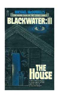 The House - Michael McDowell