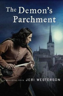 The Demon's Parchment: A Medieval Noir - Jeri Westerson