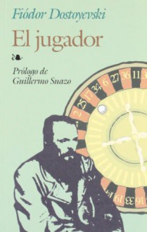 The Gambler - Fyodor Dostoyevsky