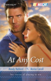 At Any Cost - Mandy Hubbard, Marisa Carroll