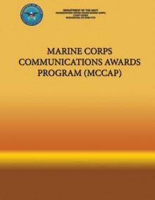 Marine Corps Communications Awards Program (McCap) - Department Of The Navy