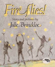 Fireflies! - Julie Brinckloe