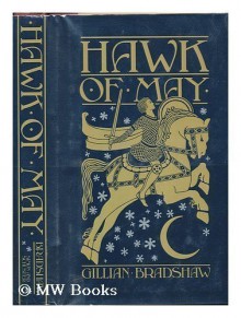 Hawk Of May - Gillian Bradshaw