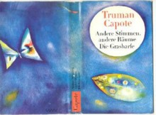 Andere Stimmen Andere Räume / Die Grasharfe - Truman Capote