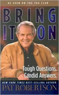 Bring It on - Pat Robertson