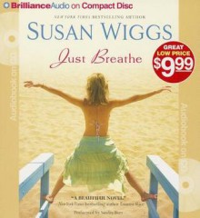 Just Breathe - Susan Wiggs, Sandra Burr