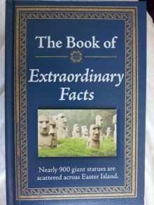 The Book of Extraordinary Facts - Publications International Ltd.