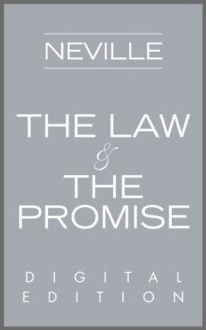 The Law & the Promise - Neville Goddard