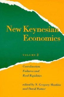 New Keynesian Economics, Volume 2 - N. Gregory Mankiw, David Romer