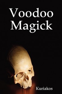 Voodoo Magick - Kuriakos