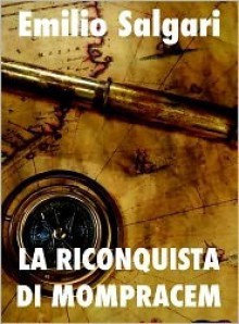 La riconquista di Mompracem - Emilio Salgari