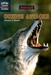 Coyote Attacks - Suzanne J. Murdico