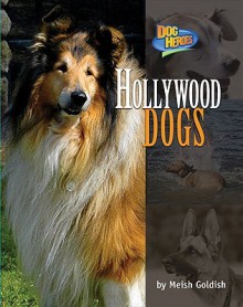 Hollywood Dogs - Meish Goldish