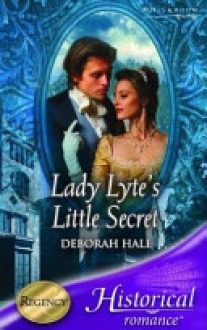 Lady Lyte's Little Secret - Deborah Hale