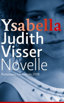 Ysabella - Judith Visser