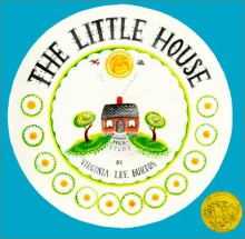 The Little House - Virginia Lee Burton