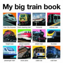 My Big Train Book. (My Big Board Books) - Roger Priddy