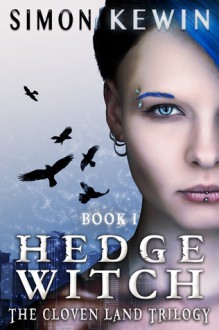 Hedge Witch (The Cloven Land Trilogy #1) - Simon Kewin