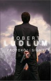 Protokół Sigmy - Robert Ludlum