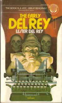 The Early Del Rey, Volume 1 - Lester del Rey