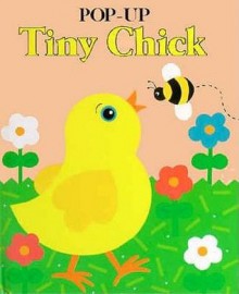 Pop-Up Tiny Chick - Peggy Tagel